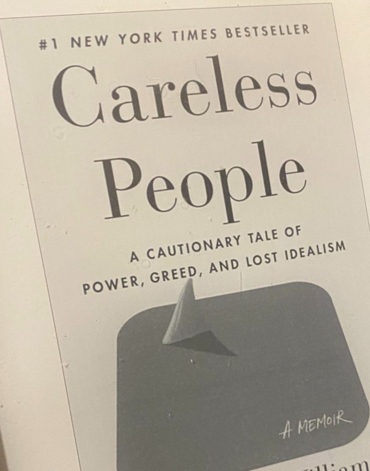 Thoughts On – “Careless People: A Cautionary Tale of Power, Greed, and Lost Idealism” by Sarah&nbsp;Wynn-Williams
