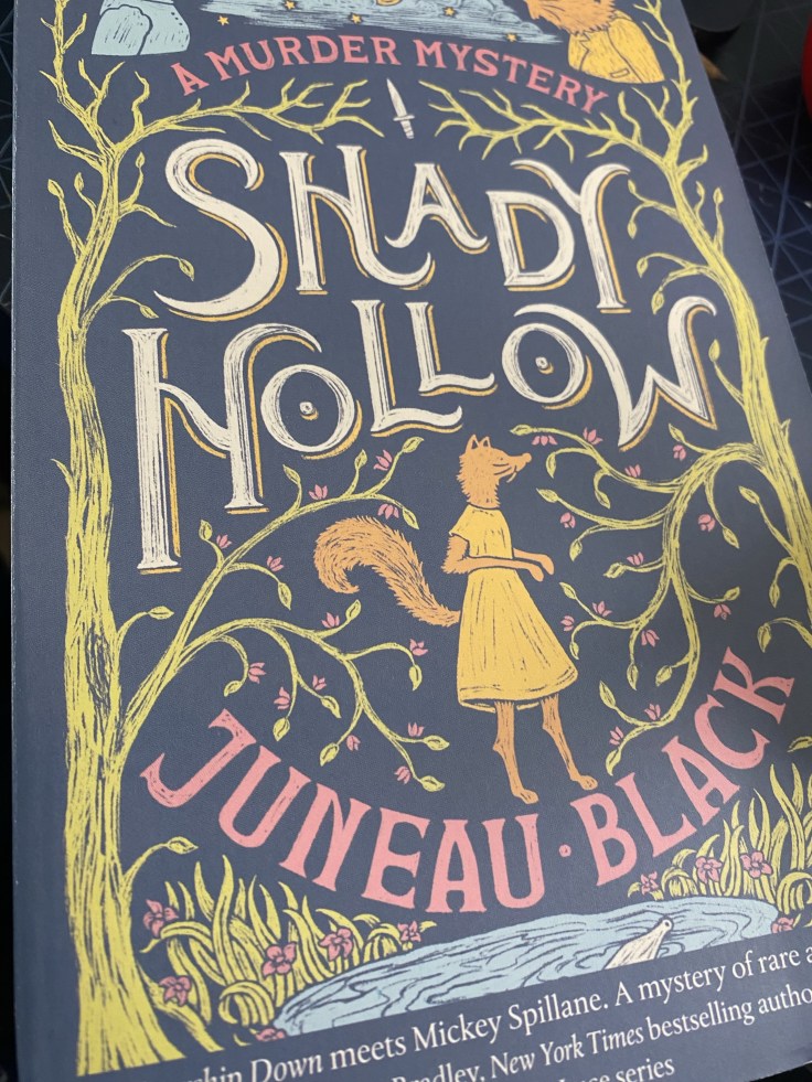 Thoughts on “Shady Hollow” by Juneau&nbsp;Black